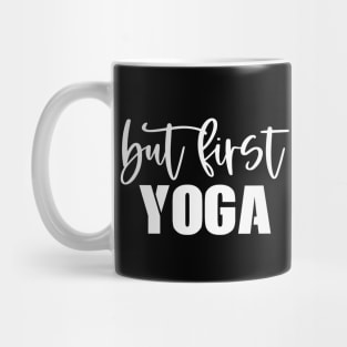 But First Yoga Mug